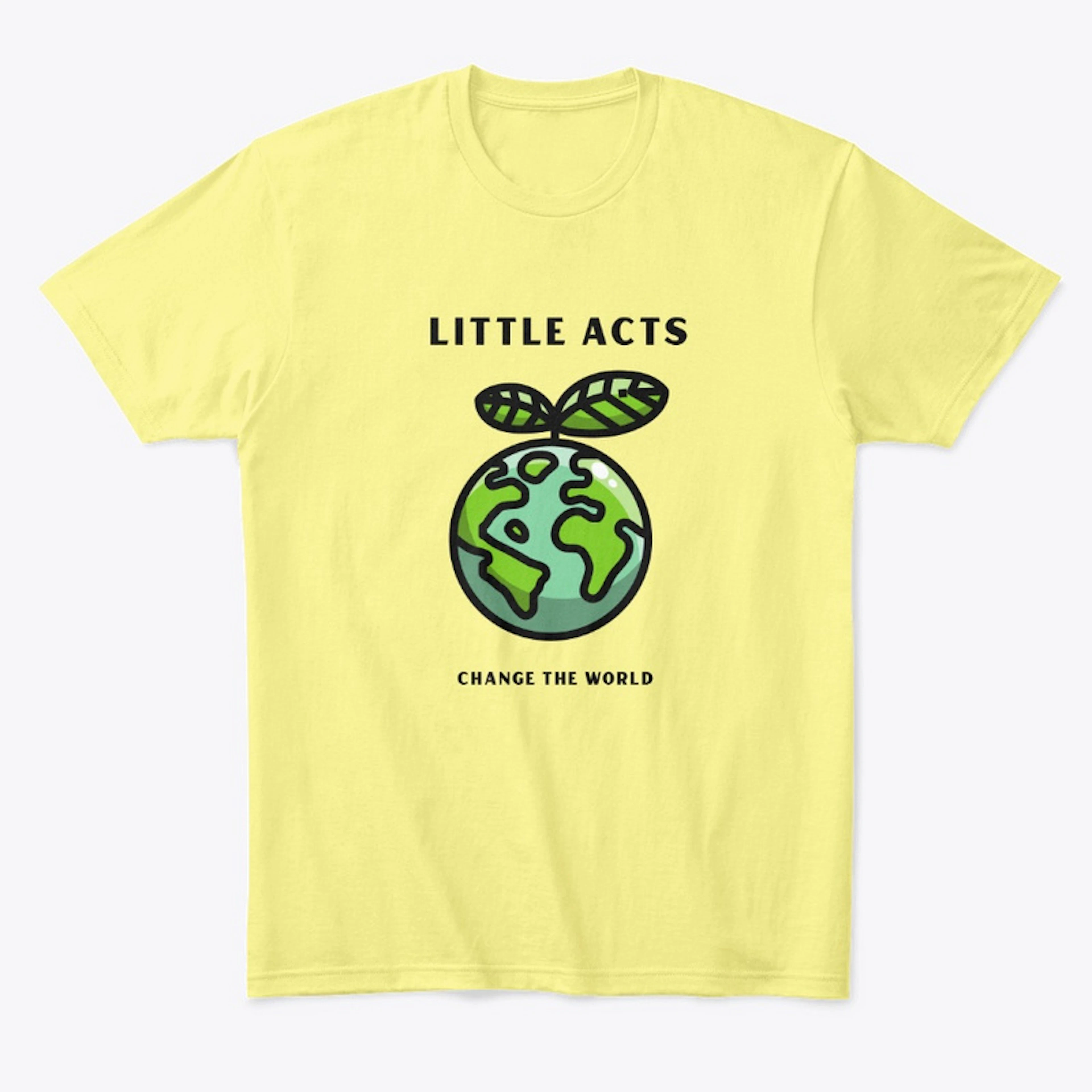 Little Acts Change the World
